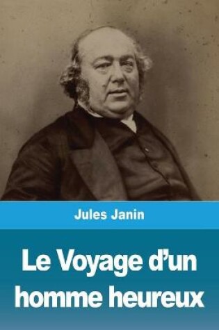 Cover of Le Voyage d'un homme heureux
