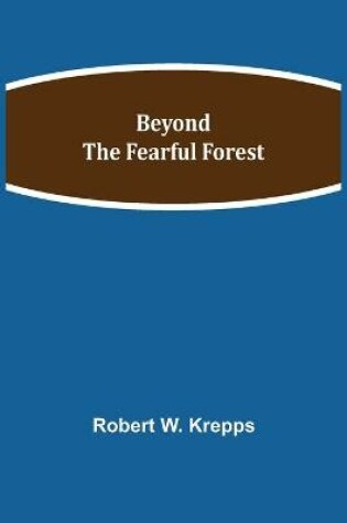 Cover of Beyond the Fearful Forest