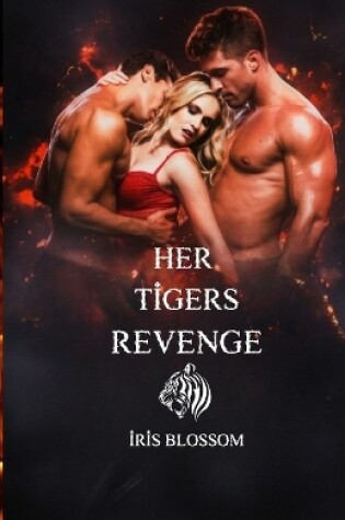 Cover of Her Tigers Revenge