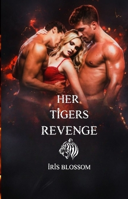 Book cover for Her Tigers Revenge