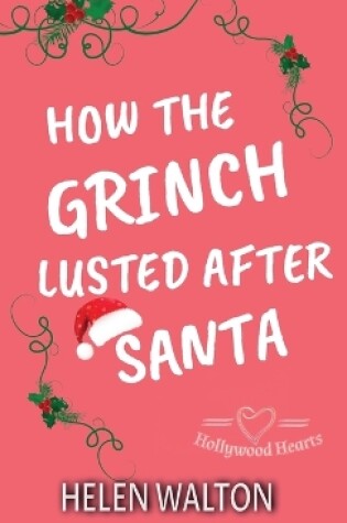 Cover of How The Grinch Lusted After Santa