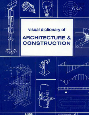 Book cover for Visual Dictionary of Architecture and Construction