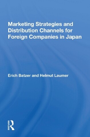 Cover of Marketing Strategies and Distribution Channels for Foreign Companies in Japan