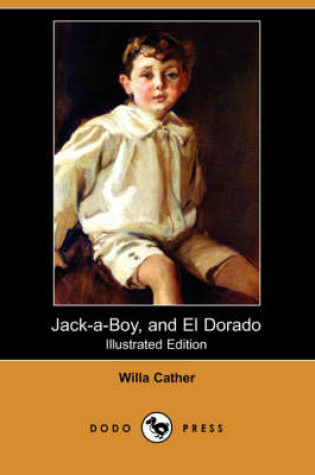 Cover of Jack-A-Boy, and El Dorado(Dodo Press)