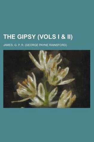 Cover of The Gipsy (Vols I & II)