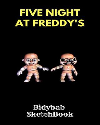 Book cover for Bidybab Sketchbook Five Nights at Freddy's