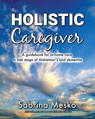 Book cover for The Holistic Caregiver