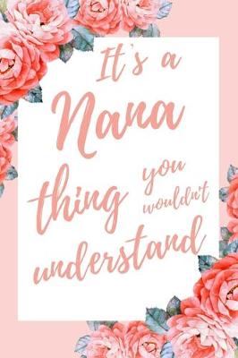Book cover for It's a Nana Thing You Wouldn't Understand
