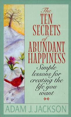 Book cover for The Ten Secrets of Abundant Happiness