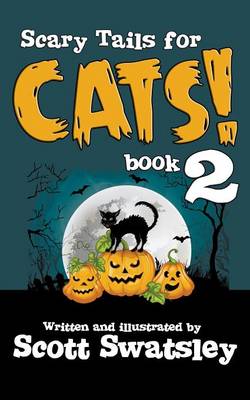 Book cover for Scary Tails for Cats! (Book 2)