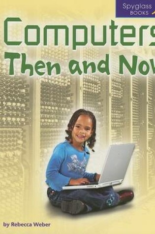 Cover of Computers Then and Now