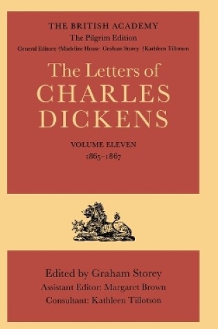 Cover of The British Academy/The Pilgrim Edition of the Letters of Charles Dickens: Volume 11: 1865-1867