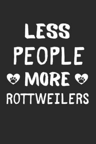 Cover of Less People More Rottweilers