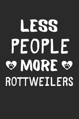 Book cover for Less People More Rottweilers