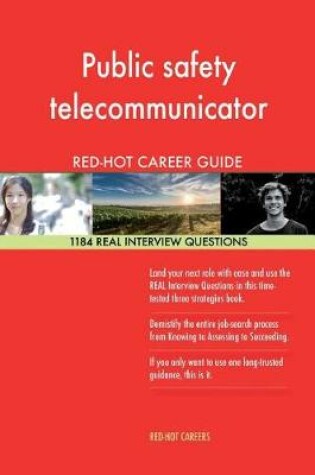 Cover of Public Safety Telecommunicator Red-Hot Career; 1184 Real Interview Questions