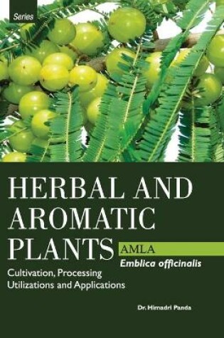 Cover of HERBAL AND AROMATIC PLANTS - Emblica officinalis (AMLA)