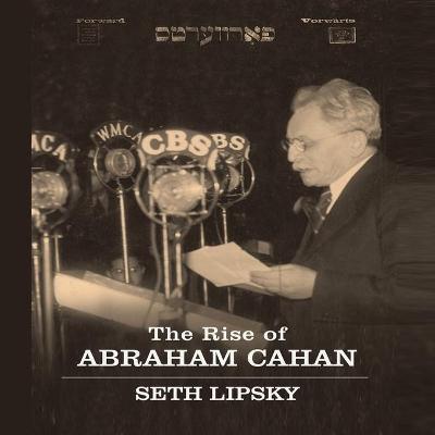 Book cover for The Rise Abraham Cahan