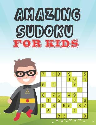 Book cover for Amazing Sudoku for Kids