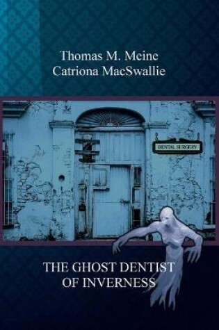 Cover of The Ghost Dentist of Inverness