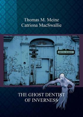 Book cover for The Ghost Dentist of Inverness