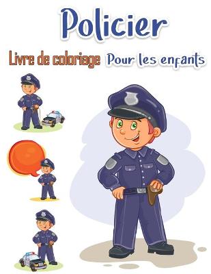 Book cover for Livre de coloriage de policier pour enfants