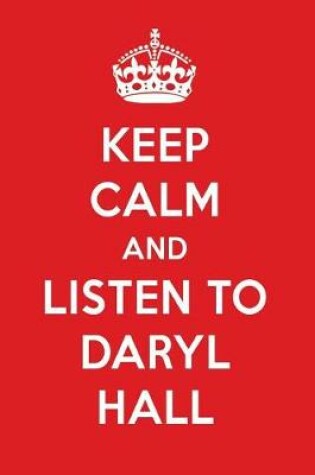 Cover of Keep Calm and Listen to Daryl Hall