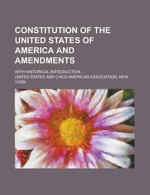 Book cover for Constitution of the United States of America and Amendments; With Historical Introduction ...