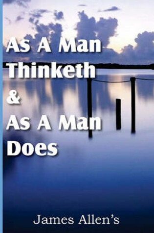 Cover of As a Man Thinketh & As A Man Does