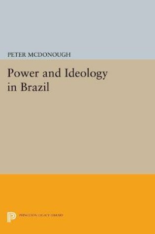 Cover of Power and Ideology in Brazil