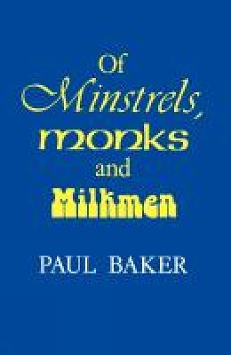 Book cover for Of Minstrels, Monks and Milkmen