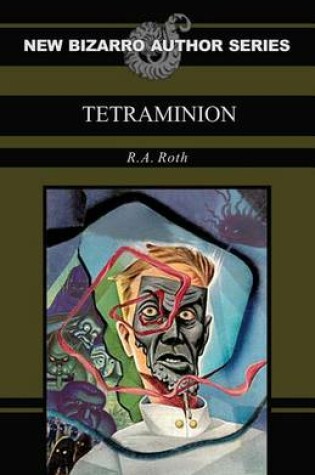 Cover of Tetraminion (New Bizarro Author Series)