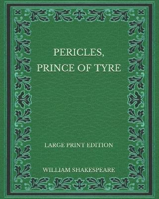 Book cover for Pericles, Prince of Tyre - Large Print Edition