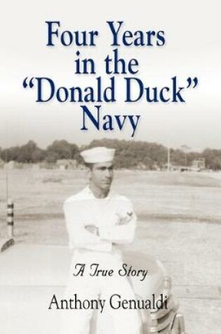 Cover of Four Years in the Donald Duck Navy