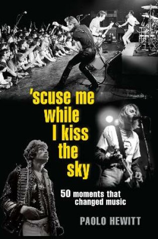 Cover of 'Scuse Me While I Kiss the Sky