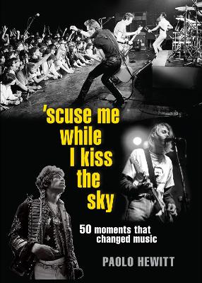 Book cover for 'Scuse Me While I Kiss the Sky