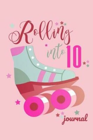 Cover of Rolling Into 10 Journal