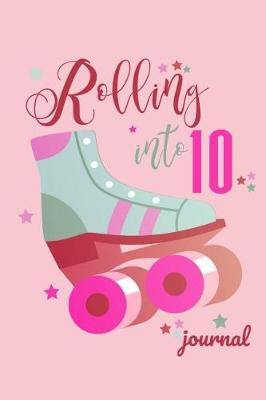 Book cover for Rolling Into 10 Journal