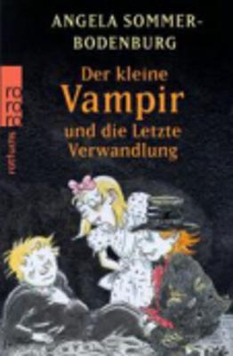 Book cover for Der Kleine Vampir Und Die Letzte Wandlung