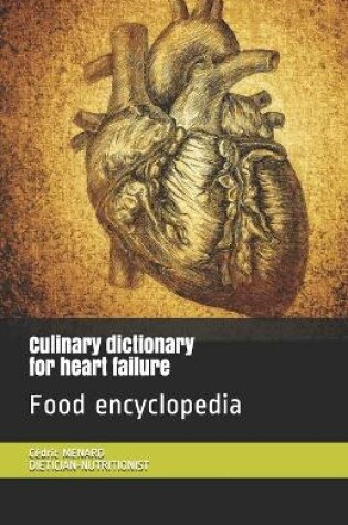 Cover of Culinary dictionary for heart failure