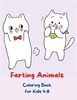 Book cover for Farting Animals Coloring Book for Kids 4-8