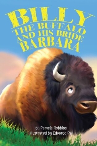 Cover of Billy the Buffalo and His Bride Barbara