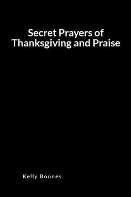 Book cover for Secret Prayers of Thanksgiving and Praise