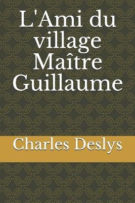 Book cover for L'Ami du village Maître Guillaume