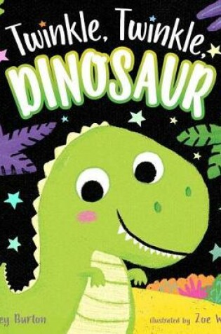 Cover of Twinkle, Twinkle, Dinosaur