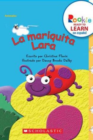 Cover of La Mariquita Lara (Lara Ladybug)