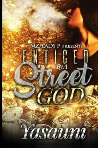 Cover of Enticed by A Street God