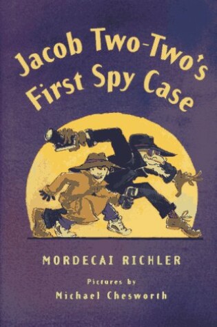 Cover of Jacob Two-Two's First Spy Case