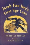 Book cover for Jacob Two-Two's First Spy Case