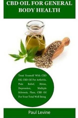 Cover of CBD Oil For General Body Health