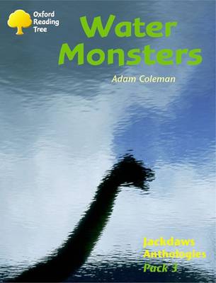 Book cover for Oxford Reading Tree: Levels 8-11: Jackdaws: Pack 3: Water Monsters